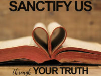 Sanctify Us through Your Truth!