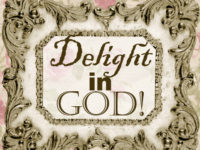 Delight in God!