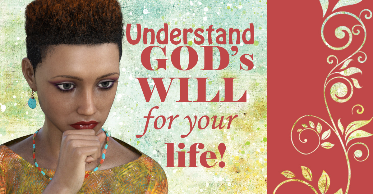 Understanding the Will of God for Your Life