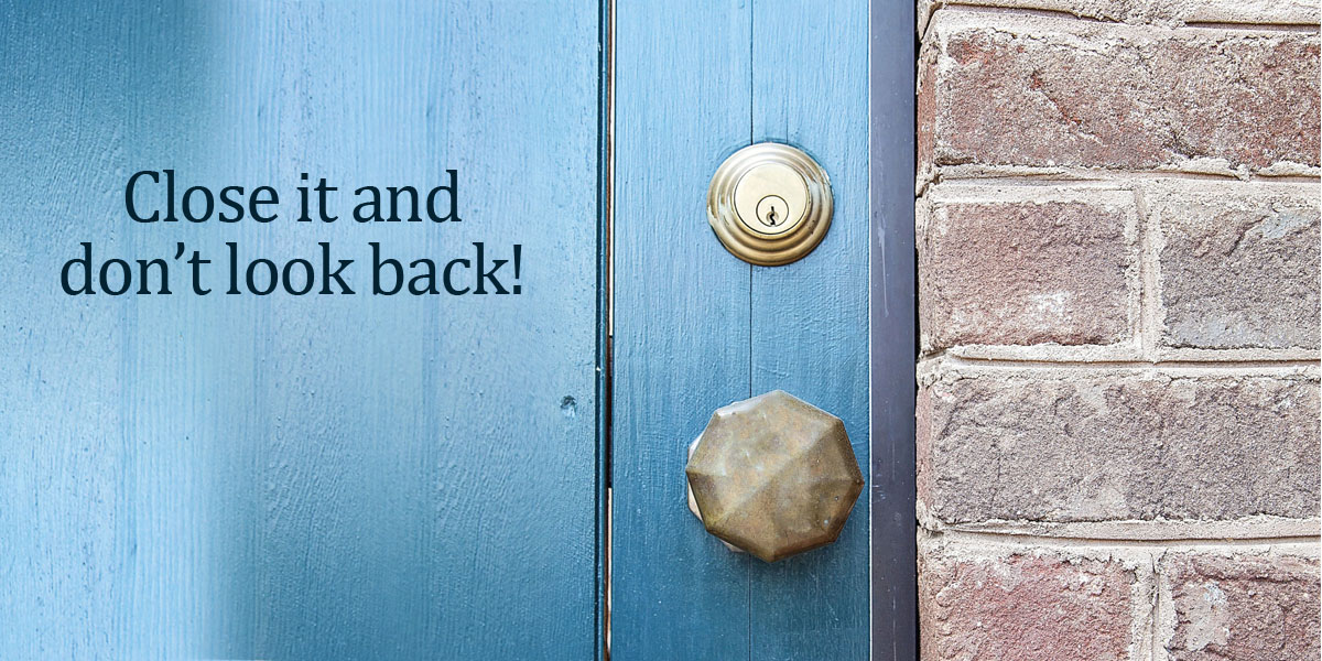When It’s Time to Close the Door