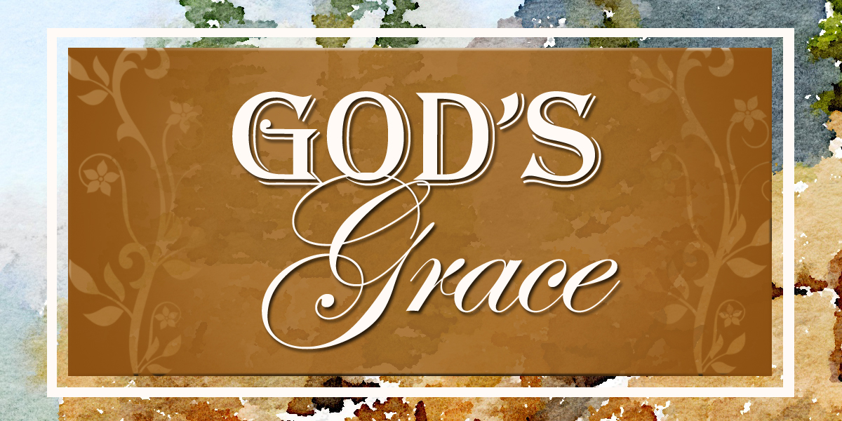 Through God’s Grace