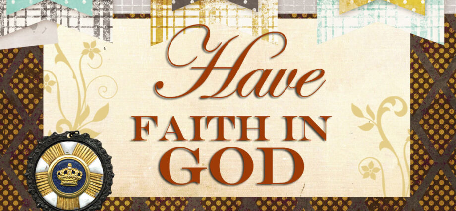 brown decorative background. Have Faith in God written across.