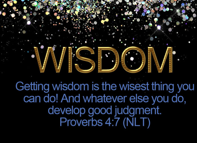 Black glittery background with the words of Proverbs 4:7 written across