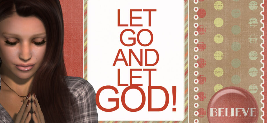 Beautiful woman praying, Let go Let God