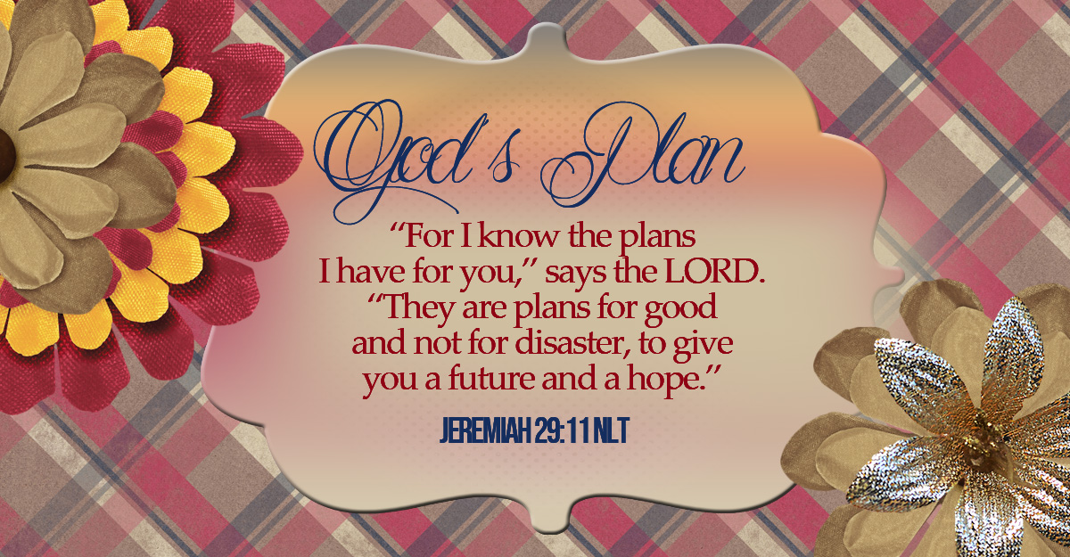 God’s Perfect Plan for Our Lives