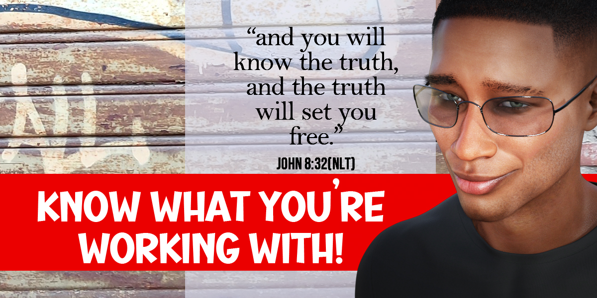 Know What You’re Working With