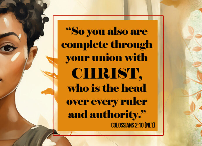 Beautiful woman looking confident. Colossians 2:10 NLT centered across. Confident in Identity in Christ