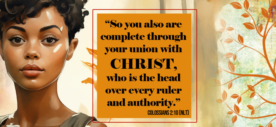 Beautiful woman looking confident. Colossians 2:10 NLT centered across. Confident in Identity in Christ