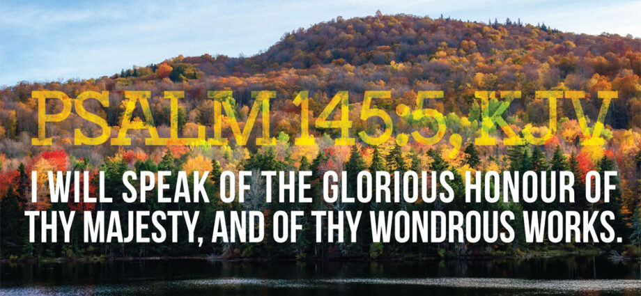 A beautiful mountainous landscape with Psalm 145:5 written across it.