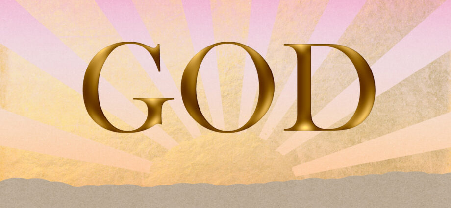 Morning dawn background with the word “God” in large text in the foreground.