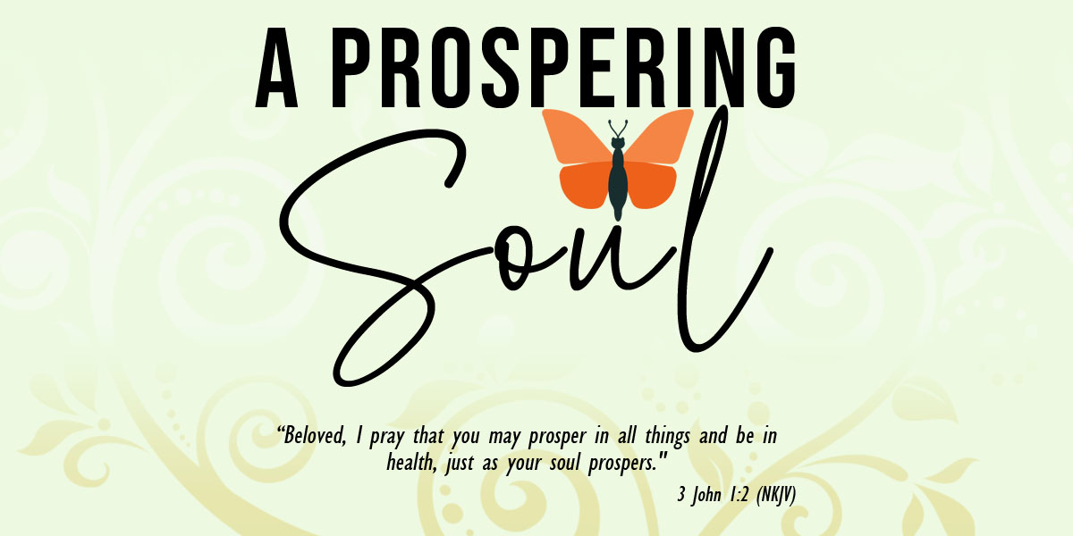 A Prospering Soul-Part 6-The Poison of Envy and Jealousy