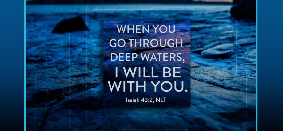 deep blue waters in the background with the words of Isaiah 43:2 in the foreground.