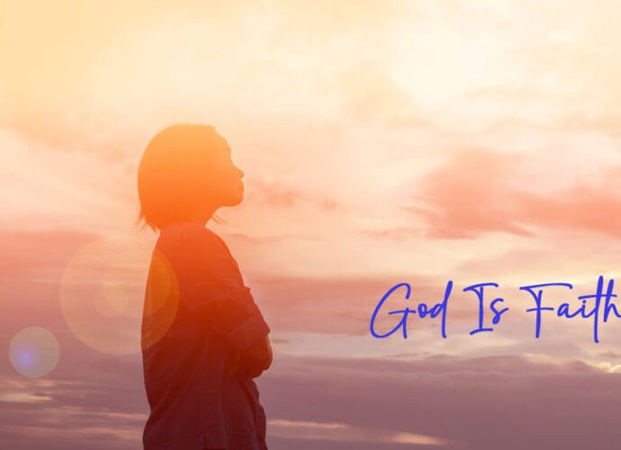 Silhouette of woman praying over beautiful sky background, God is Faithful written
