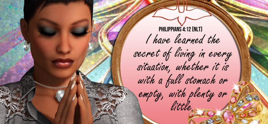 Beautiful woman praying in the background with the words of Philippians 4:12 written.