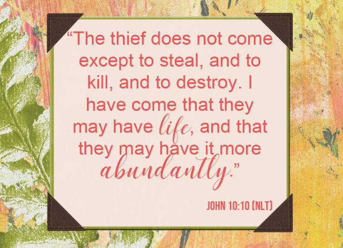 John 10:10 NKJV written on a spring background.