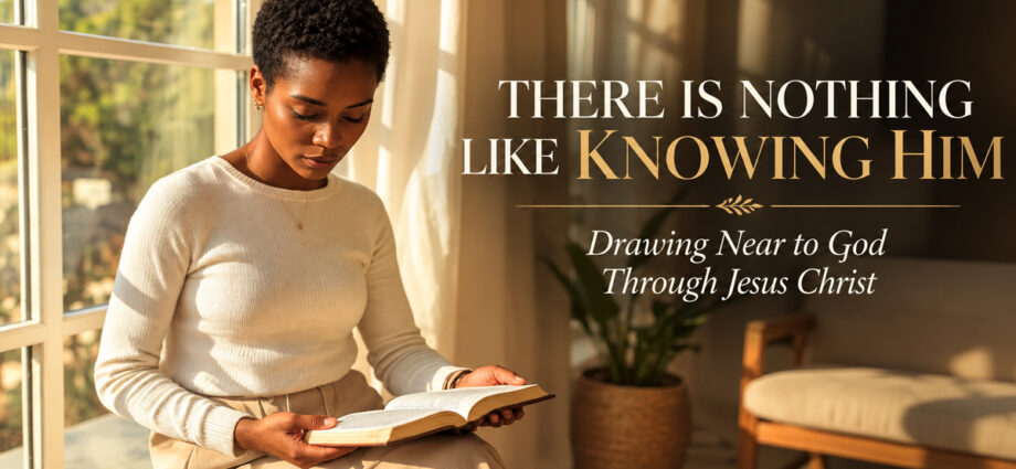 Christian woman quietly reading her Bible beside a sunlit window, illustrating intimacy with God and drawing near to Him through Jesus Christ.