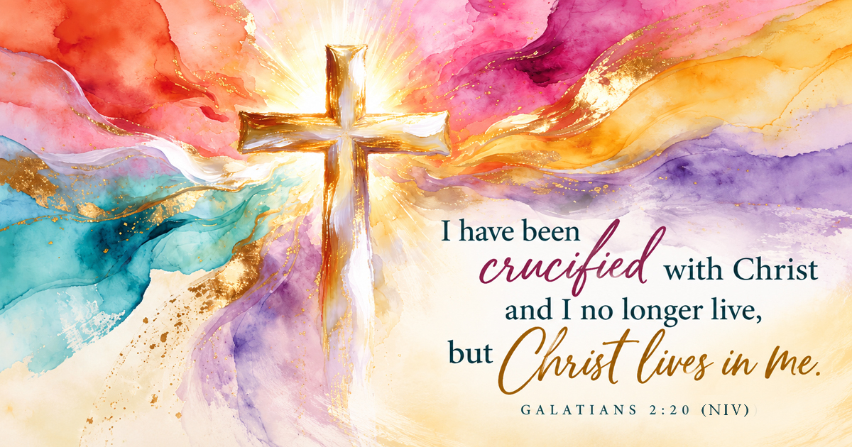 A radiant golden cross surrounded by colorful watercolor artwork featuring Galatians 2:20 and the words, “Christ lives in me.”